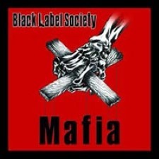 Descargar Black Label Society – Mafia [2005] MEGA
