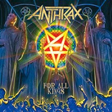 Anthrax - For All Kings [2016] MEGA