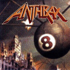Anthrax – Volume 8: The Threat Is Real [1998]