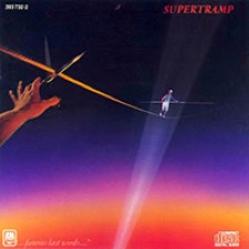 Supertramp – Famous Last Words [1982]