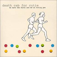 Descargar Death Cab for Cutie - We Have the Facts and We're Voting Yes [2000] MEGA