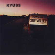 Descargar Kyuss - Welcome To Sky Valley [1994] MEGA
