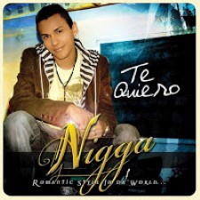 Descargar Nigga - Te Quiero [2007] MEGA
