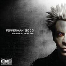 Descargar Powerman 5000 - Builders of the Future [2014] MEGA