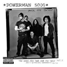 Descargar Powerman 5000 - The Good, The Bad And The Ugly Vol.1 [2004] MEGA