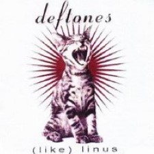 Descargar - Deftones - (Like) Linus [1993]
