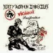 Descargar Dirty Rotten Imbeciles - Violent Pacification EP [1984] MEGA