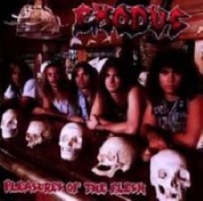 Descargar Exodus - Pleasures Of The Flesh [1987]  MEGA