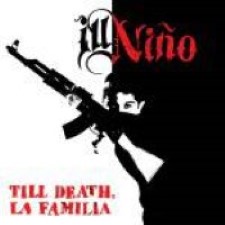 Descargar Ill Niño - Till Death, La Familia [2014] MEGA