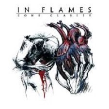 Descargar In Flames - Come Clarity [2006] MEGA