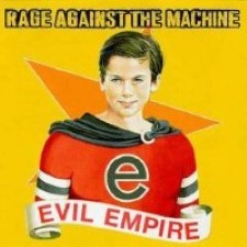 Descargar Rage Against the machine - Evil Empire [1996] MEGA