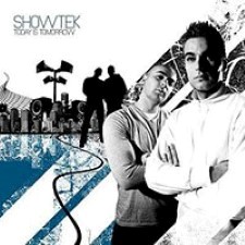 Descargar Showtek - Today Is Tomorrow [2007] MEGA