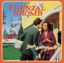 Descargar Frenzal Rhomb - Shut Your Mouth [2000] MEGA