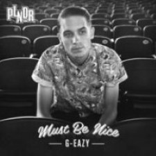 G-Eazy – Must Be Nice [2012]