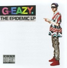 G-Eazy – The Epidemic LP [2009]