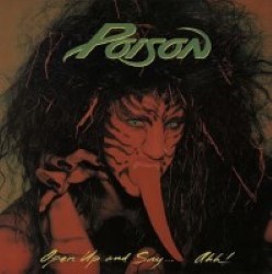 Descargar Poison - Open Up and Say... Ahh! [1988] MEGA