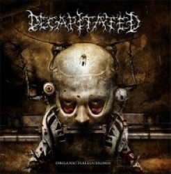 Descargar Decapitated - Organic Hallucinosis [2006] MEGA