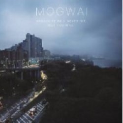 Descargar Mogwai - Hardcore Will Never Die, But You Will [2011]