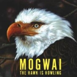 Descargar Mogwai - The Hawk Is Howling [2008] MEGA