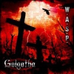 Descargar W.A.S.P - Golgotha [2015] MEGA