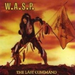 Descargar W.A.S.P - The Last Command [1985] MEGA