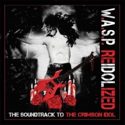 Descargar W.A.S.P – Re-Idolized (The Soundtrack To The Crimson Idol) [2018] MEGA