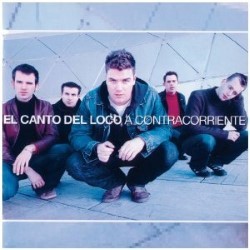 Descargar El Canto del loco - A Contra Corriente [2002] MEGA