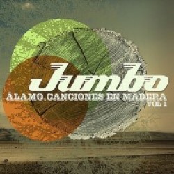 Descargar Jumbo - Alamo. Canciones en Madera. Vol 1 [2009] MEGA