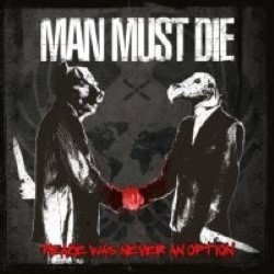 Descargar Man Must Die - Peace Was Never an Option [2013] MEGA