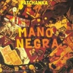 Descargar Mano Negra - Patchanka [1988] MEGA