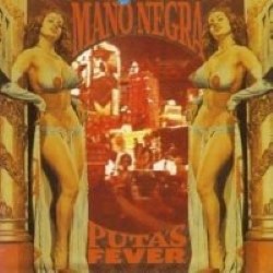 Descargar Mano Negra - Puta's fever [1989] MEGA