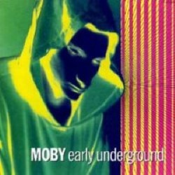 Descargar Moby - Early Underground [1993] MEGA
