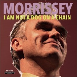 Descargar Morrissey – I Am Not a Dog on A Chain [2020] MEGA