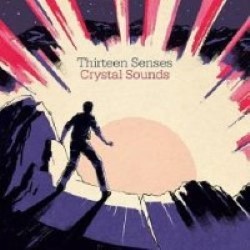 Descargar Thirteen Senses - Crystal Sounds [2011] MEGA
