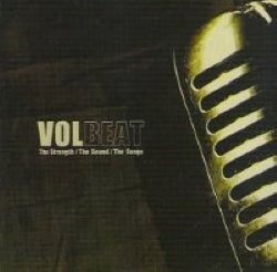 Descargar Volbeat - The Strength The Sound The Songs [2005]