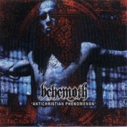 Descargar Behemoth - Antichristian Phenomenon [2001] MEGA