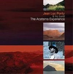 Descargar Jean Luc Ponty - The Atacama Experience [2007] MEGA