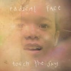 Descargar Radical Face - Touch the Sky [2010] MEGA