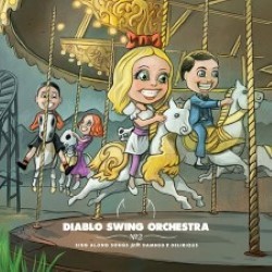 Descargar Diablo Swing Orchestra - Sing Along Songs for the Damned and Delirious [2009] MEGA