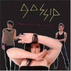 Descargar Gossip - Standing in the Way of Control [2006] MEGA