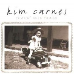 Descargar Kim Carnes - Chasin' Wild Trains [2004] MEGA