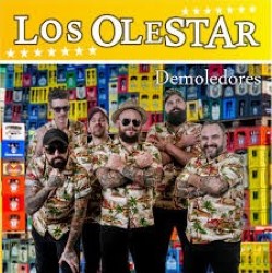 Descargar Los Olestar - Demoledores (LP) [2018] MEGA