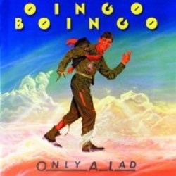 Oingo Boingo – Only a Lad [1980]