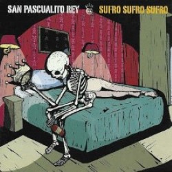 Descargar San Pascualito Rey - Sufro sufro sufro [2003] MEGA