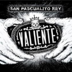 Descargar San Pascualito Rey - Valiente [2011] MEGA