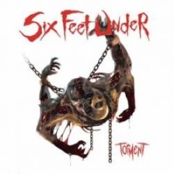 Descargar Six Feet Under - Torment [2017] MEGA