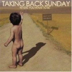 Descargar Taking Back Sunday - Where You Want to Be [2004] MEGA