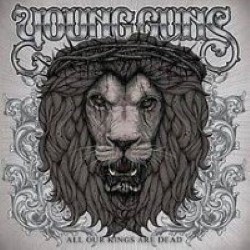 Descargar Young Guns - All Our Kings Are Dead [2010] MEGA
