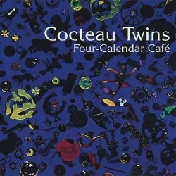 Descargar Cocteau Twins - Four-Calendar Café [1993] MEGA