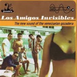 Descargar Los Amigos Invisibles - The New Sound of the Venezuelan Gozadera [1998] MEGA